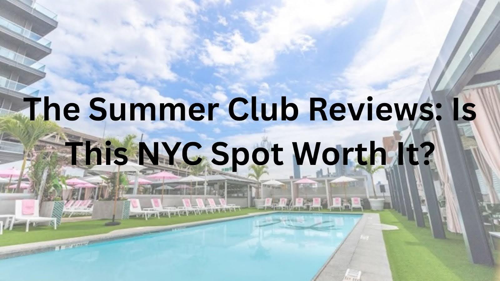 The Summer Club Reviews