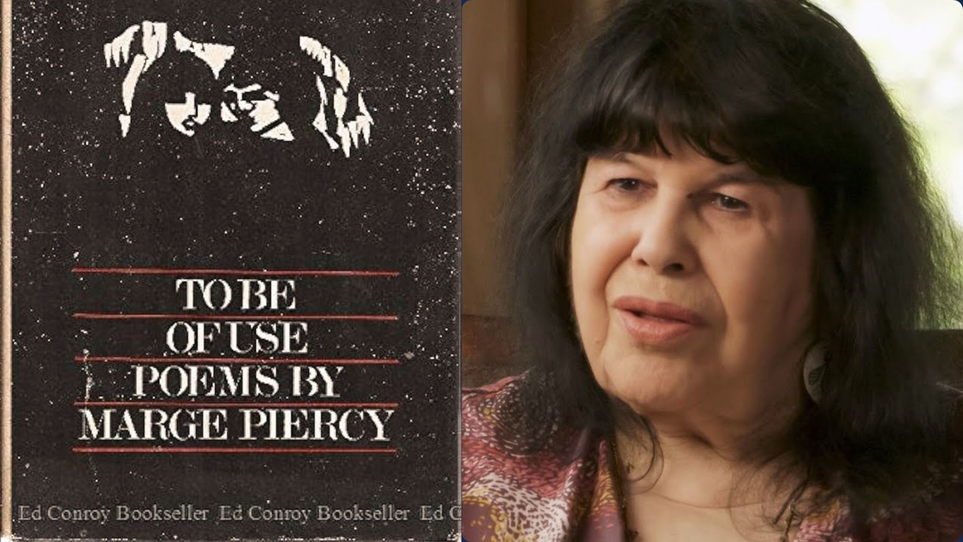 Marge Piercy on the one side and her poetry book To Be Of Use on the side.