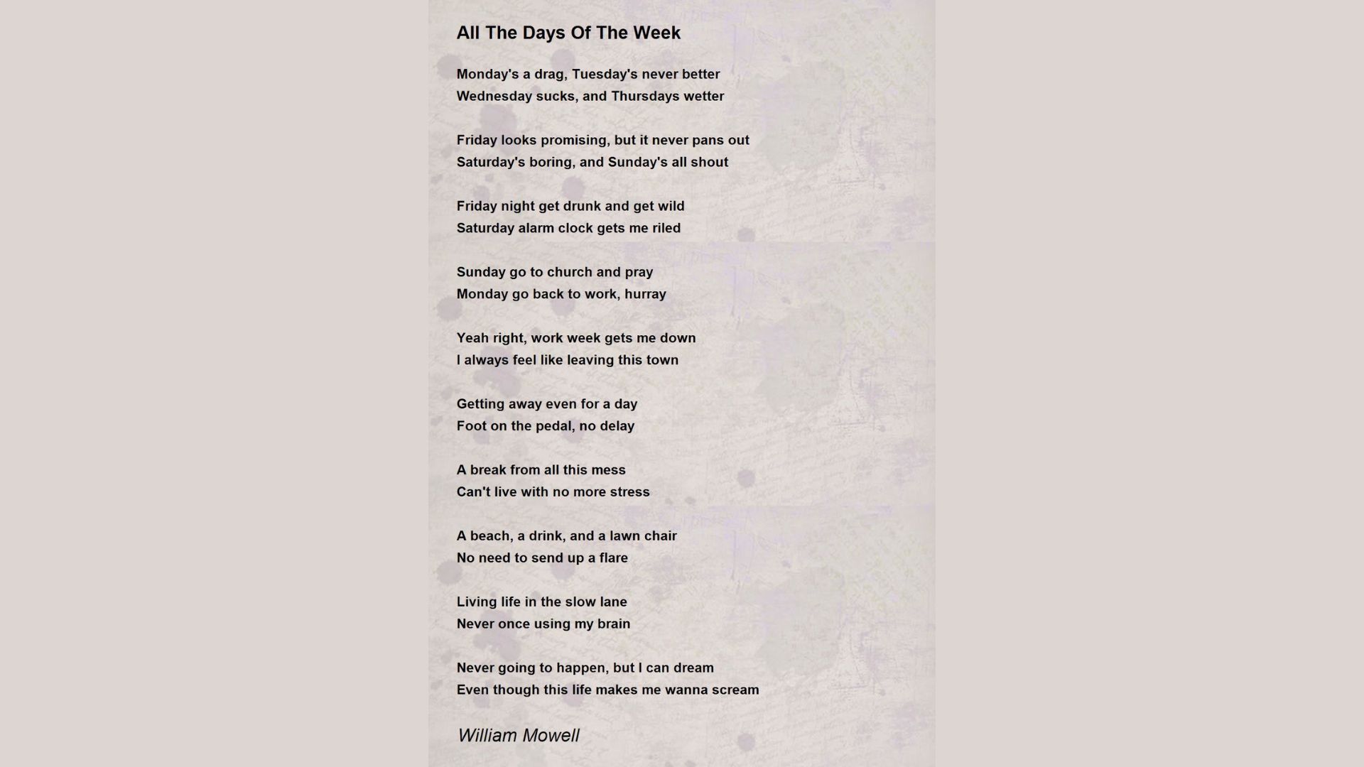 "Poem titled 'All The Days Of The Week' by William Mowell in black text on a textured beige background, describing negative feelings about each day of the week and a longing for escape."