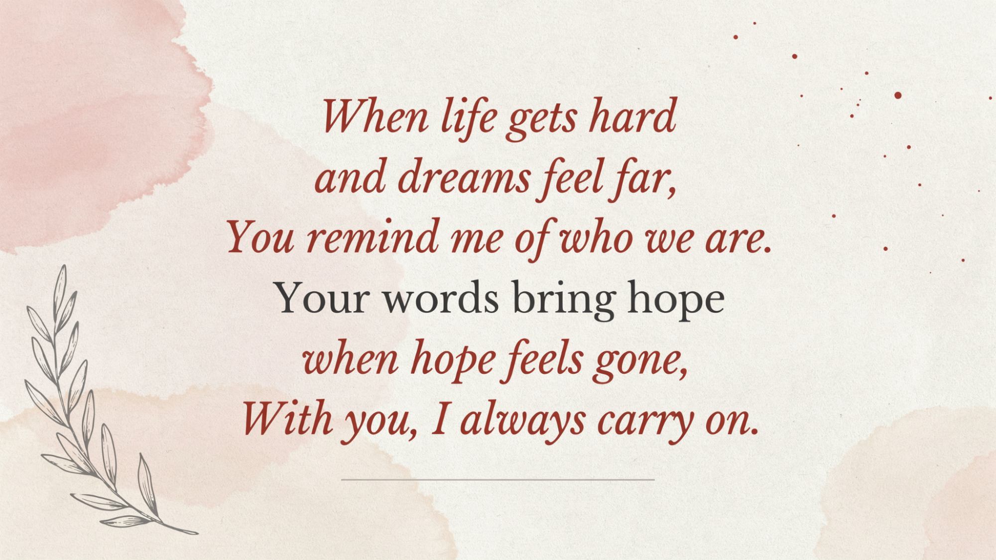 Motivational typography poster about a friend who gives hope during tough times.