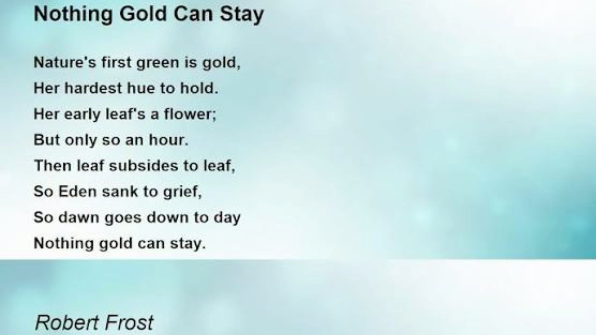 This is one of the best sympathy poem by Robert Frost
