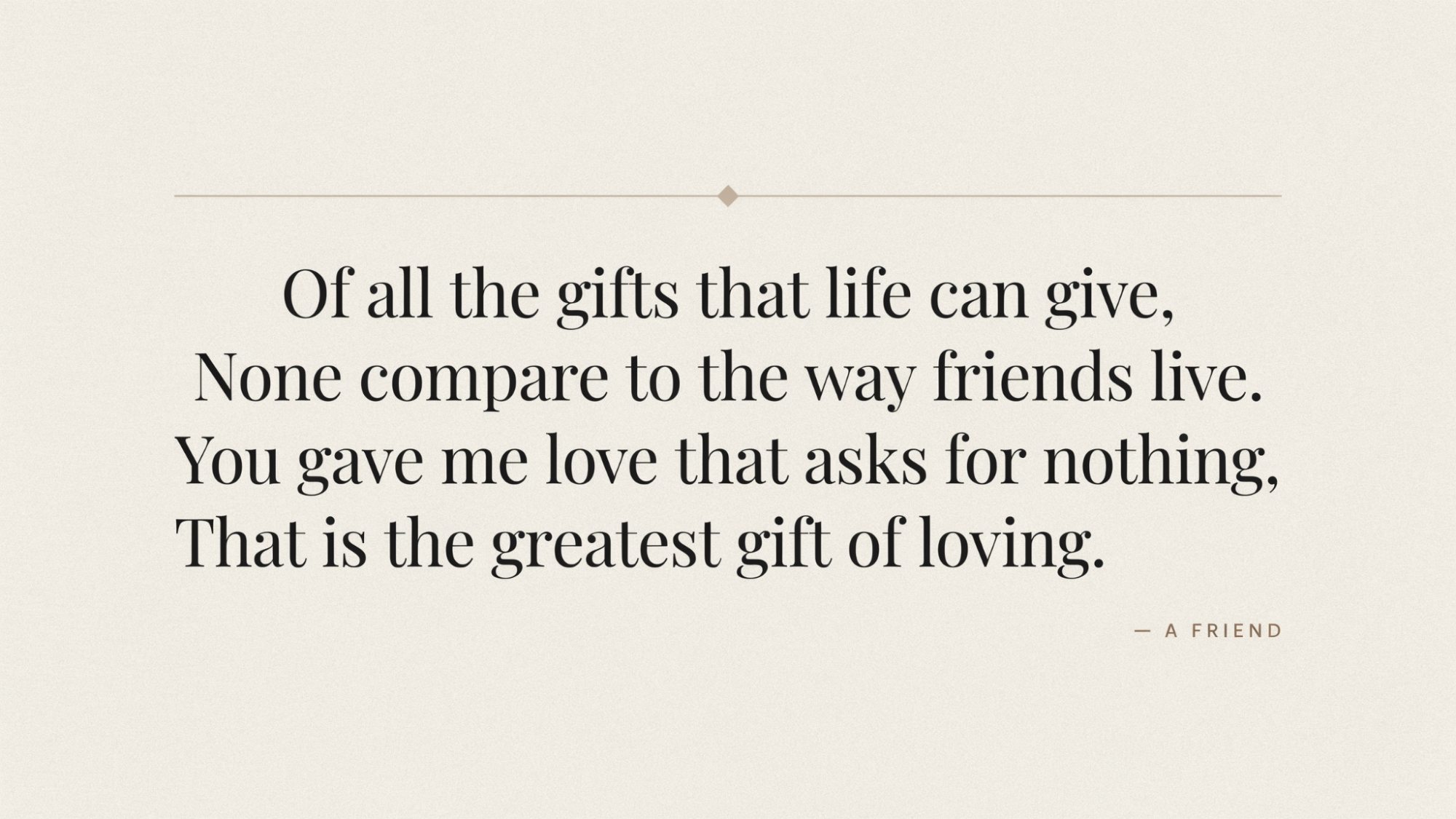 Classy typography poster describing friendship as life’s most valuable gift.
