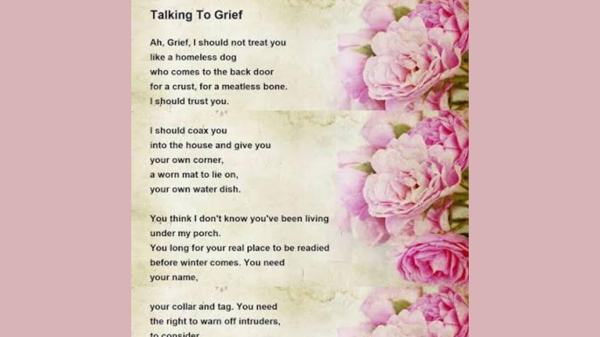 Talking to Grief is one of the best Best Sympathy Poems for Every Loss