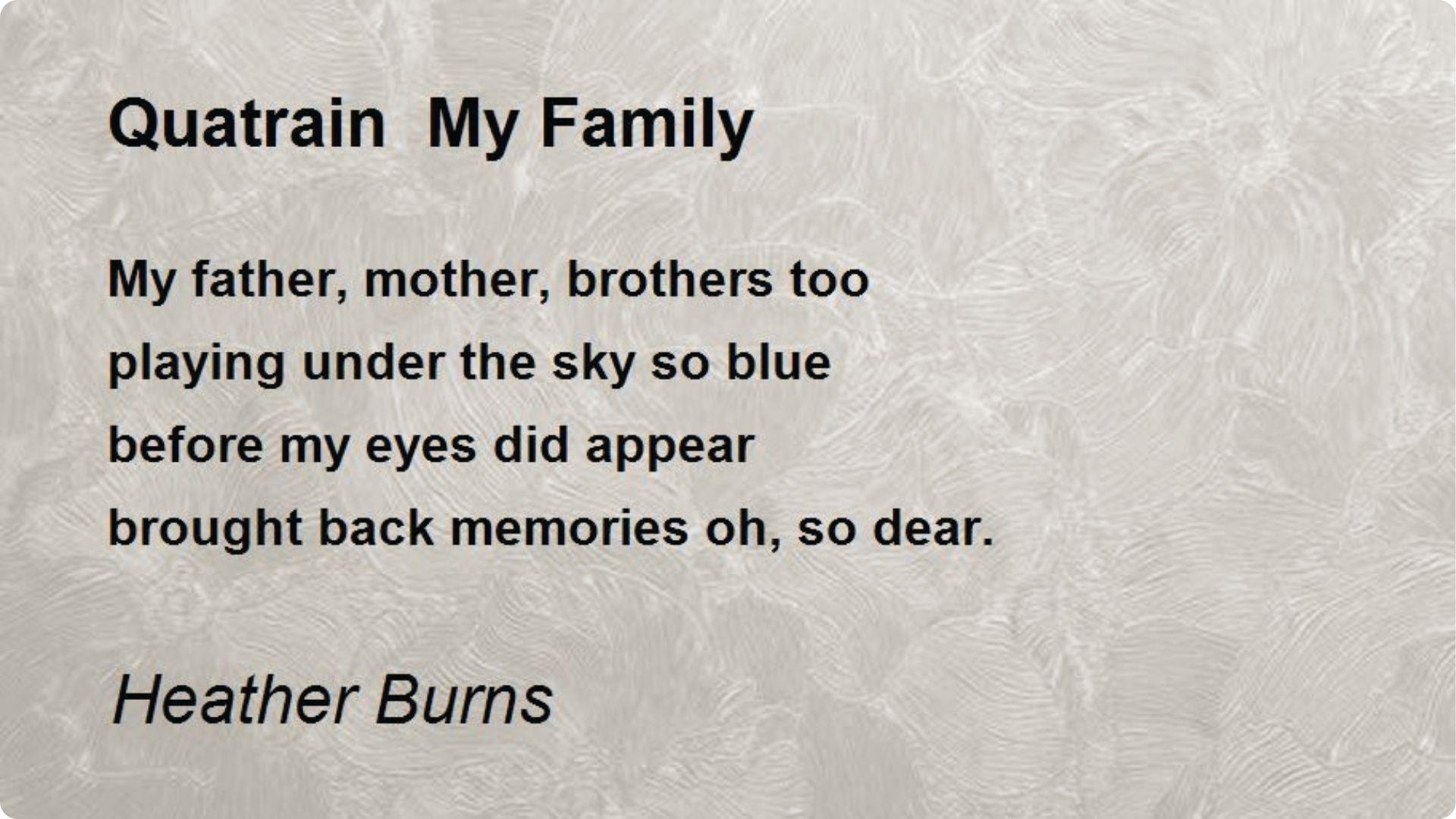 Textured beige background with black text of Heather Burns' quatrain poem 'My Family' about dear memories.