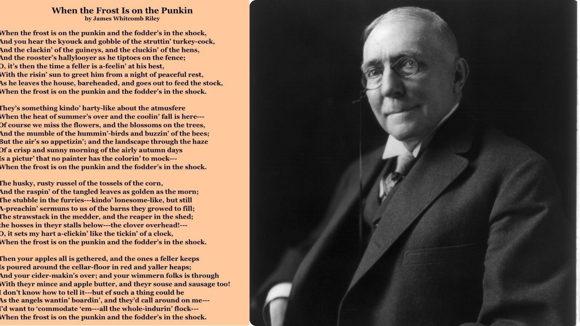 Split view of When the Frost is on the Pumpkin poem text and author James Whitcomb Riley photograph.