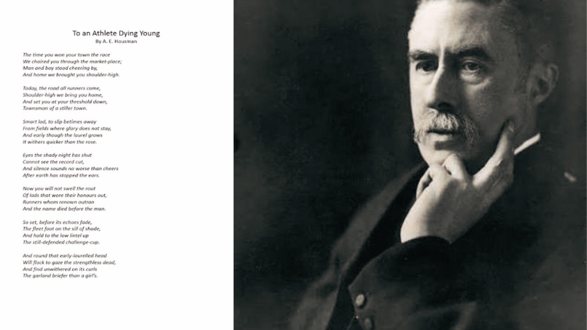 A.E. Housman pensive portrait beside his quatrain poem 'To an Athlete Dying Young' text.
