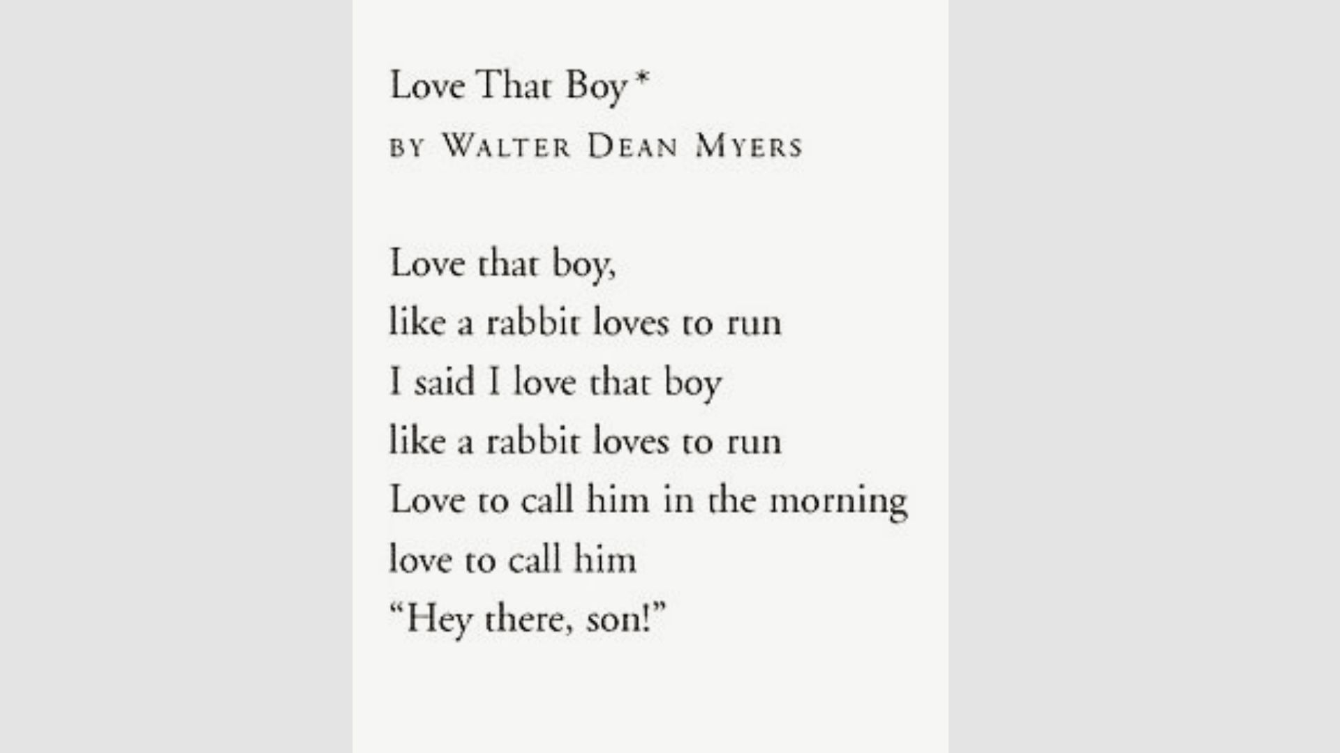 Text page shows the title Love That Boy by Walter Dean Myers, followed by opening lines "Love that boy, like a rabbit loves to run".