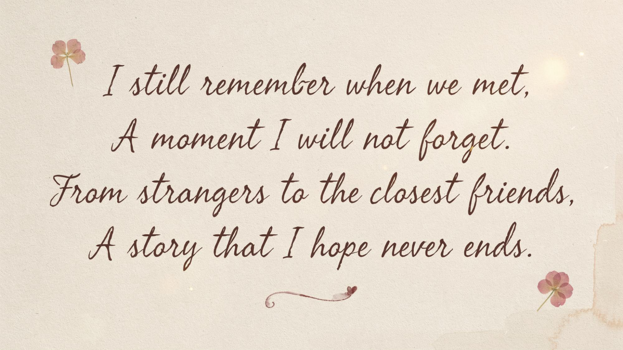 Nostalgic typography poster about the special beginning of a lasting friendship.