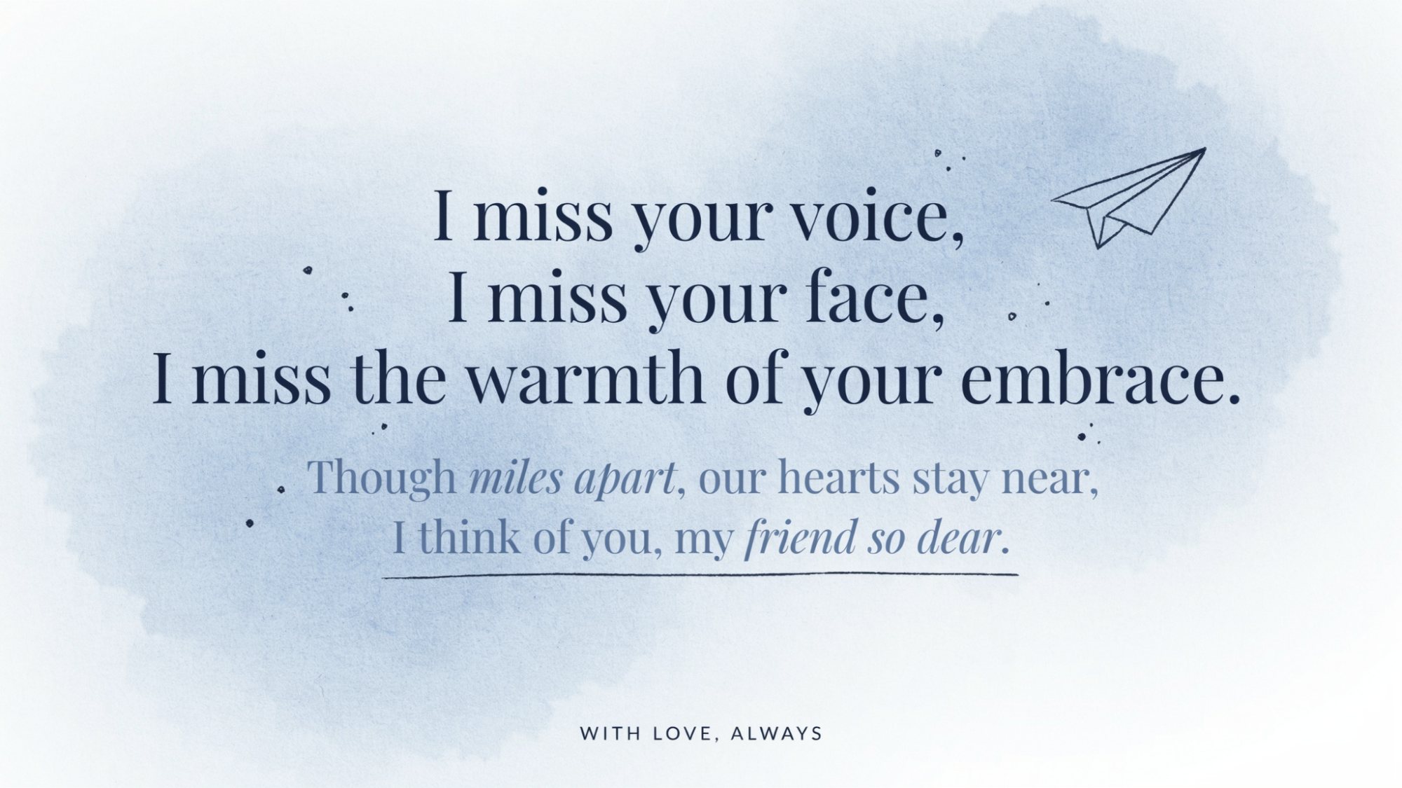 Soft emotional typography poster about missing a close friend across distance.