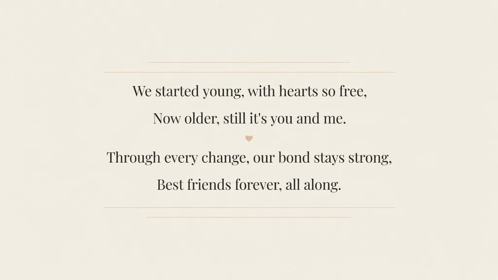 Balanced typography poster showing lifelong friendship that grows stronger with time.