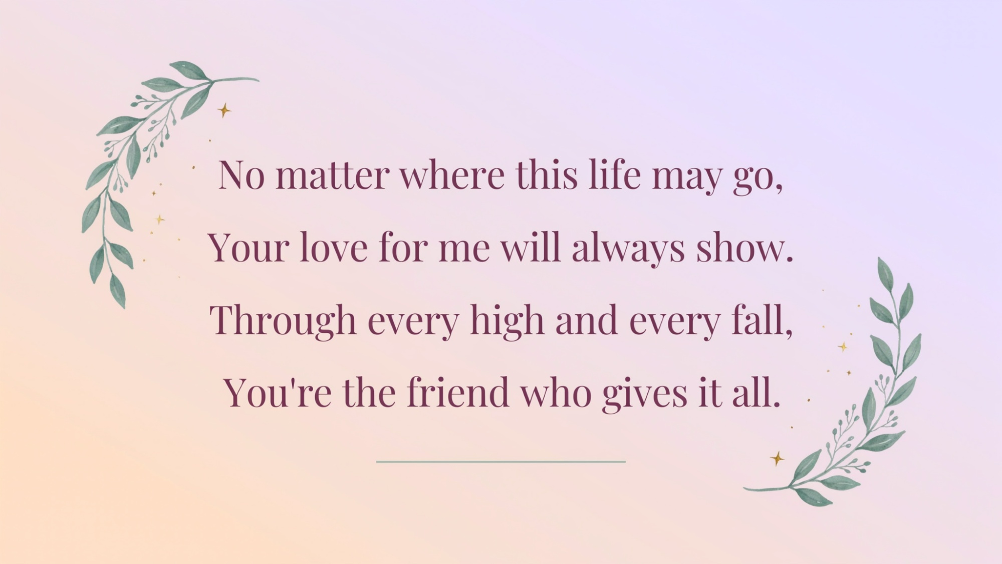 Typography poster expressing lifelong friendship and unconditional loyalty on a soft pastel background.