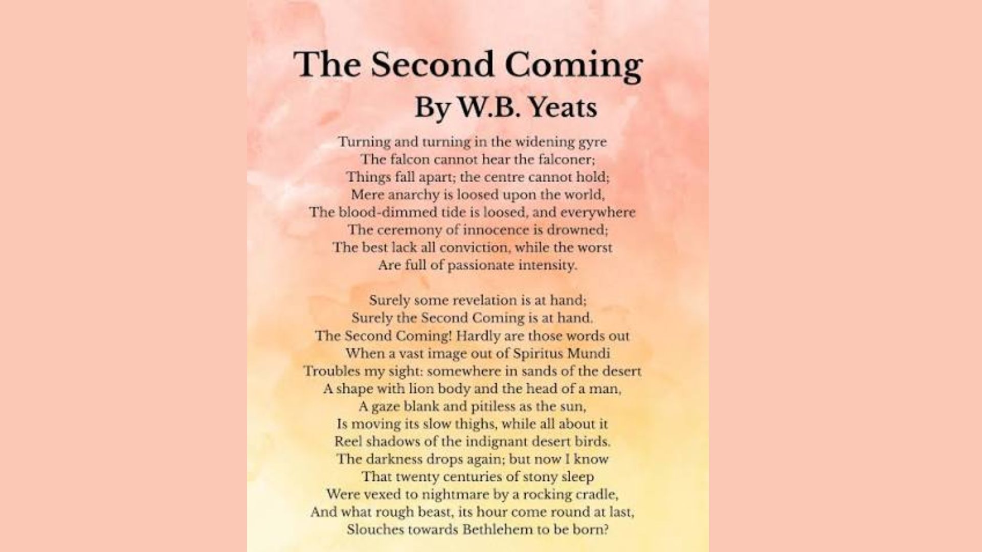 The Second Coming: W. B. Yeats is one of the best dark poems
