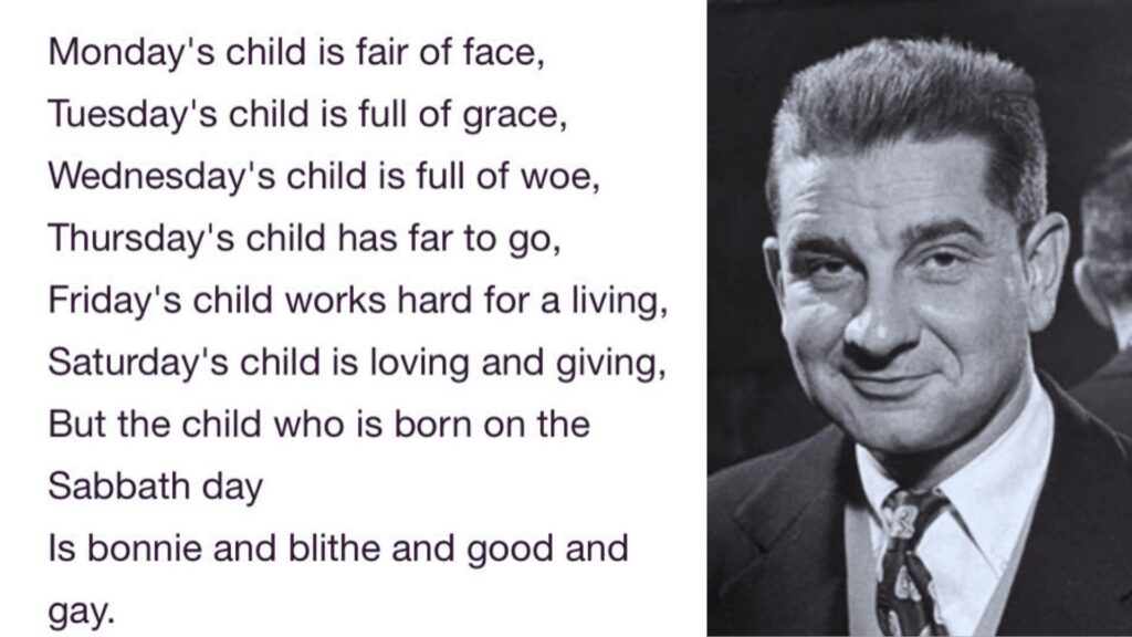 Monday's Child nursery rhyme beside a black-and-white portrait of a man