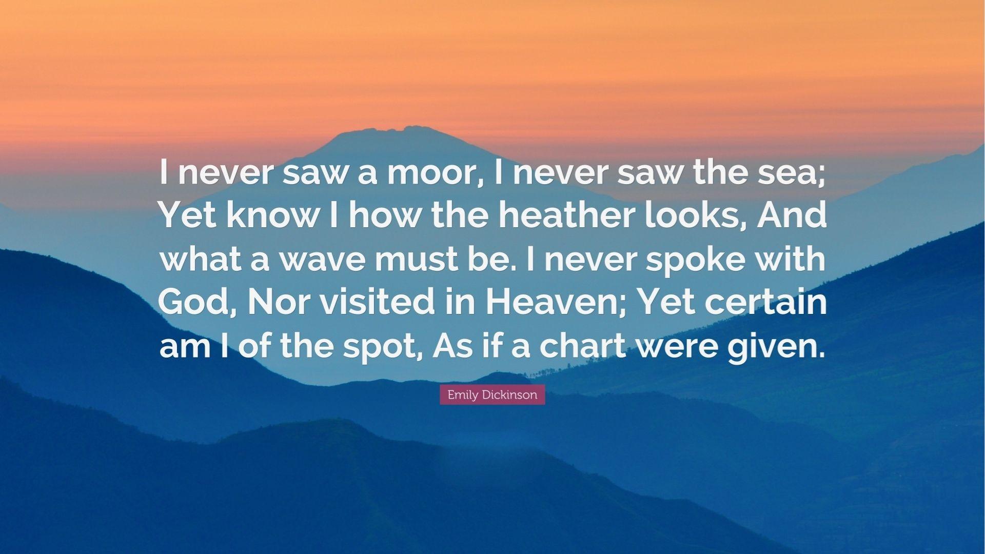 Emily Dickinson’s “I Never Saw a Moor” poem over a mountain landscape