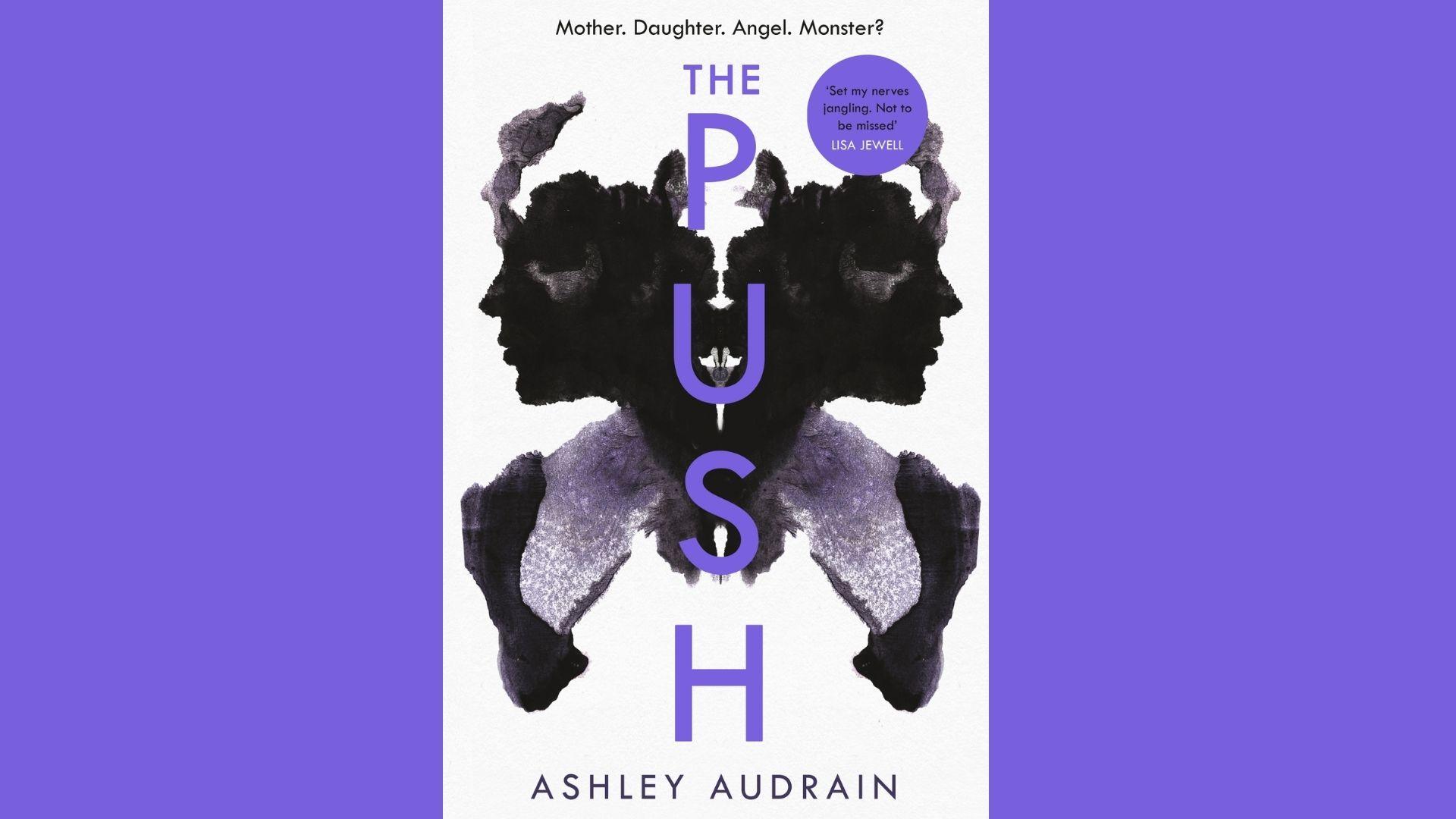 The Push book cover by Ashley Audrain with a mirrored black-and-white abstract figure and purple title lettering
