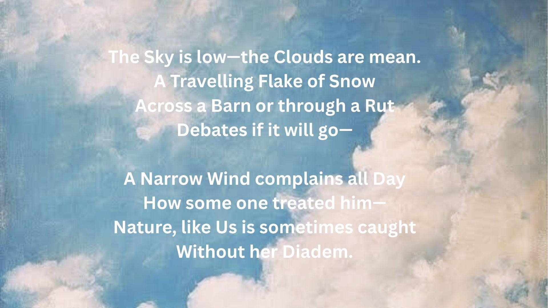 Emily Dickinson’s “The Sky Is Low, the Clouds Are Mean” poem over a cloudy blue sky