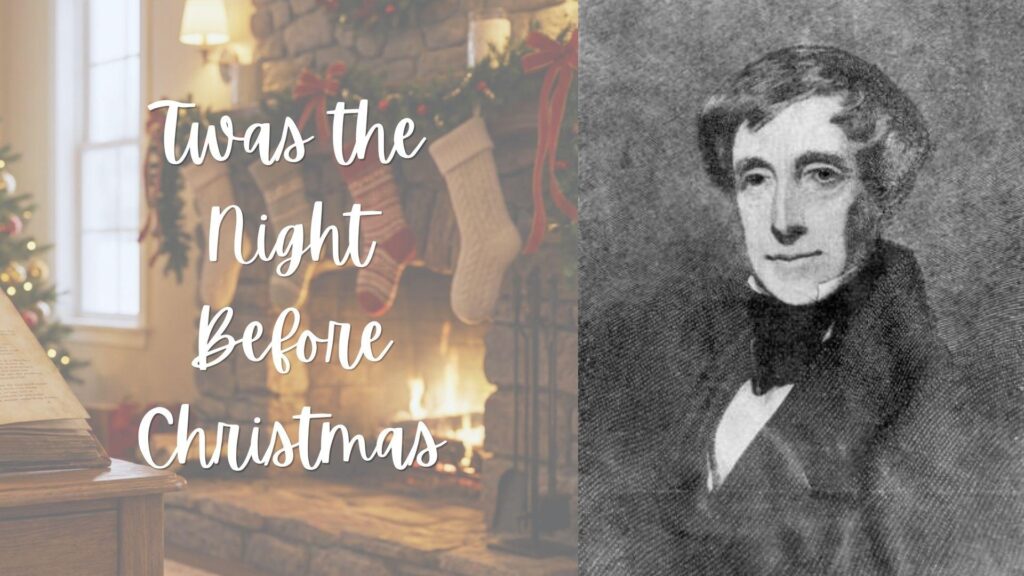 Festive text Twas the Night Before Christmas beside historic portrait.